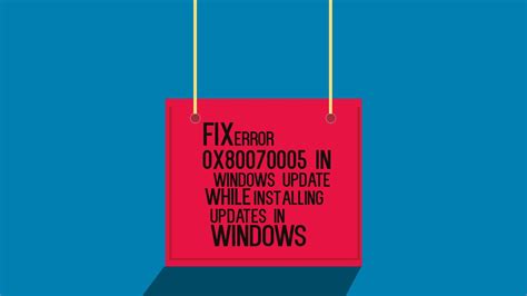 How To Fix Error Code 0x80070005 In Windows Fix Pc Errors