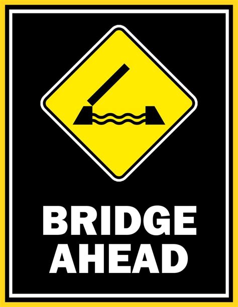 Editable Bridge Ahead Sign Free Download