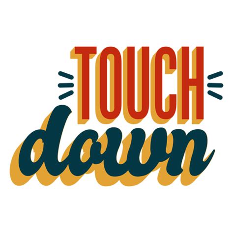 Touchdown Png Designs For T Shirt And Merch Png Transparent Background