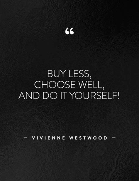 Buy Less Choose Well And Do It Yourself Vivienne