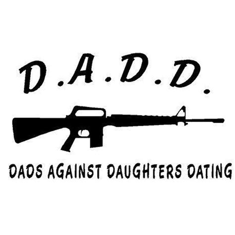 135x77cm Dadd Dads Against Daughters Dating Dad Fun Gun Vinyl Decals
