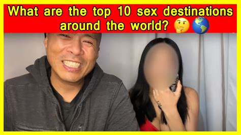 Top 10 Sex Destinations Around The World👯‍♂️🌎 Youtube