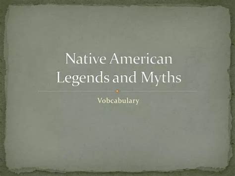 Ppt Native American Legends And Myths Powerpoint Presentation Free