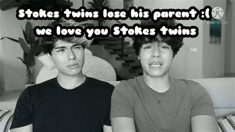 Stoke Twins Lose His Parent Youtube
