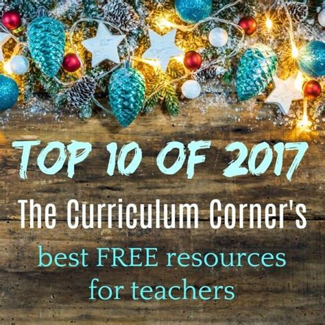 The Curriculum Corners Top 10 Of 2017 Free Resources For Teachers