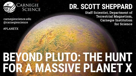 Beyond Pluto The Hunt For A Massive Planet X Dr Scott Sheppard