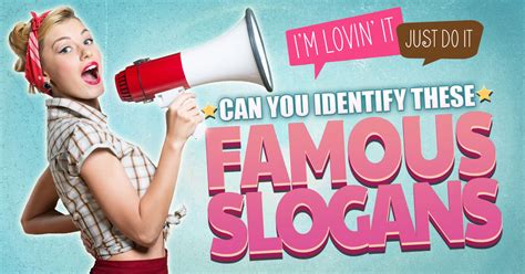 Advertising tagline slogan for clothing brand. Can You Identify These Famous Slogans?