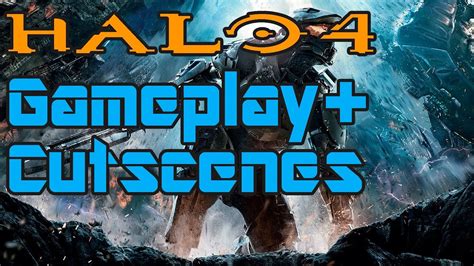 Halo 4 Story All Cutscenes Movie W Gameplay Hd Youtube
