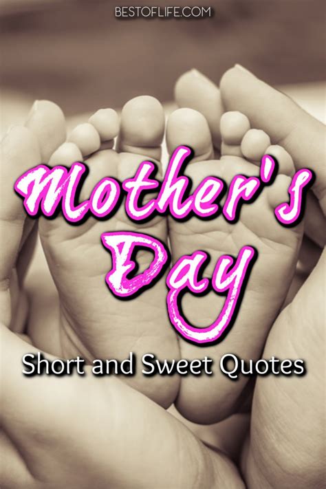 5 Mothers Day Quotes That Are Short And Sweet The Best Of Life