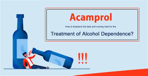 Is Acamprol A Good Anti Craving Med For Alcohol Dependence Treatment