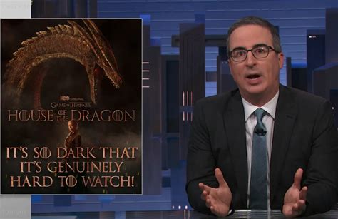 watch john oliver pokes fun at genuinely hard to watch house of the dragon primetimer
