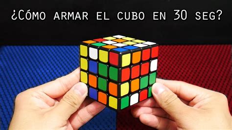¿cómo Armo El Cubo De Rubik En 30 Segundos 4x4 Youtube