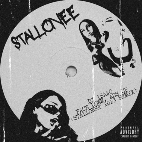 Stream Face Down Ass Up Stallonee Remix By Stallonee Listen Online For Free On Soundcloud