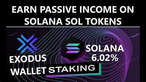 How To Stake Solana Sol Tokens Exodus Wallet Earn Passive Income Build