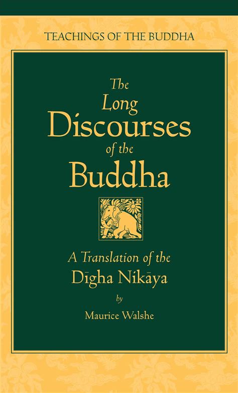 The Long Discourses Of The Buddha Book By Maurice Walshe Sumedho