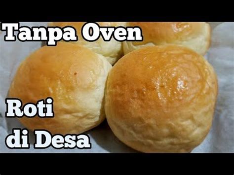 Siapa yang gak kenal roti sobek? Resep Roti sobek kampung - YouTube | Makanan dan minuman