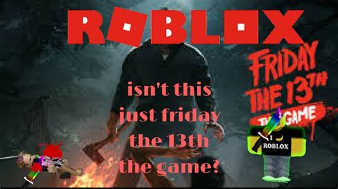 Friday The 13th In Roblox Youtube