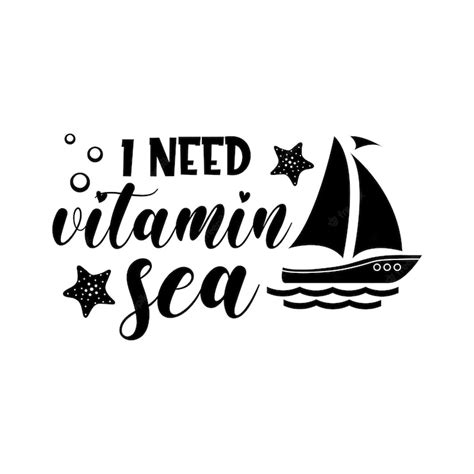 Premium Vector I Need Vitamin Sea Motivational Slogan Inscription