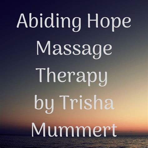 abiding hope massage therapy by trisha mummert