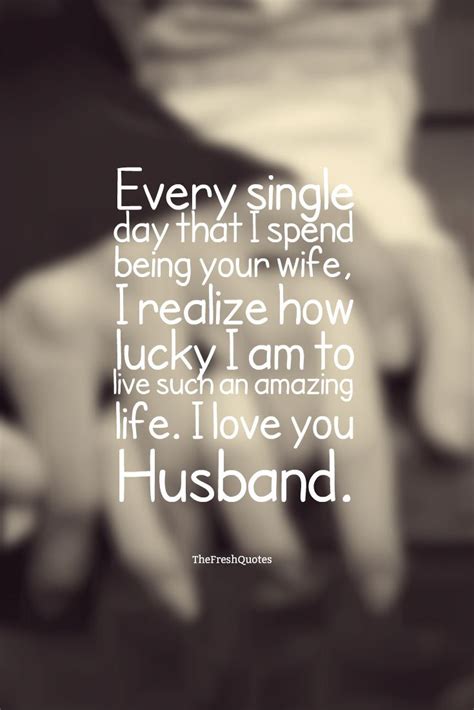 46 Romantic Love You Messages For Husband The Fresh Quotes Love You Husband Love Your