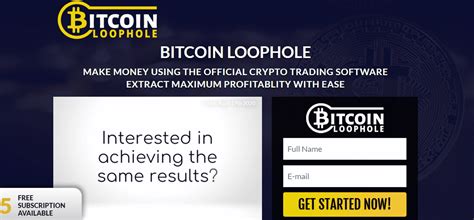 Developed by steve mckay, bitcoin loophole is one of the most popular auto trading platforms of today vested with an impressive array of features. Bitcoin Loophole Review 2020: Scam or Legit? - Learn Bitcoin Analysis
