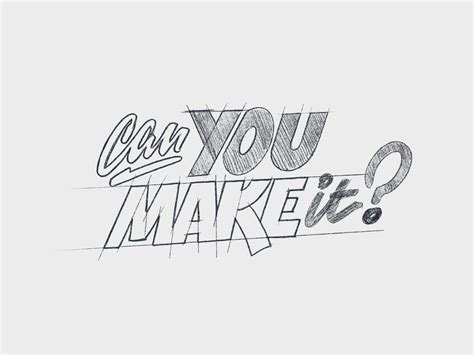 Can You Make It Process  Of A Lettering For A Sticker By Nikita