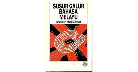 Susur Galur Bahasa Melayu By Asmah Haji Omar