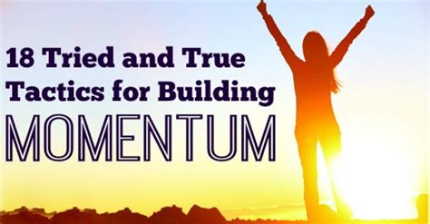 18 Tried And True Tactics For Building Momentum Healthpositiveinfo