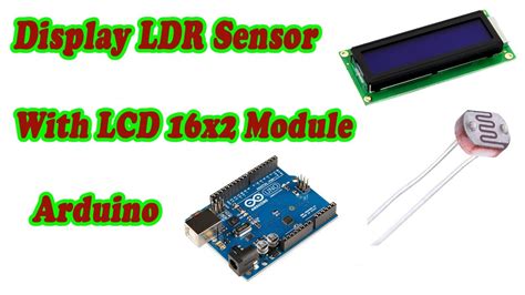 How To Display Ldr Sensor On Lcd X Screen With Arduino Youtube