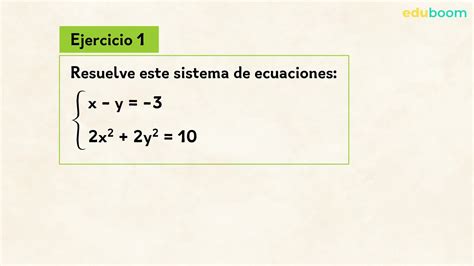 Sistemas De Ecuaciones Segundo Grado Matemáticas 1º De Bachillerato