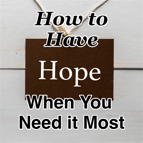 How To Have Hope When You Need It Most Counting My Blessings