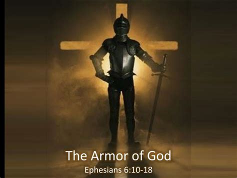 Ppt The Armor Of God Ephesians 610 18 Powerpoint Presentation Free
