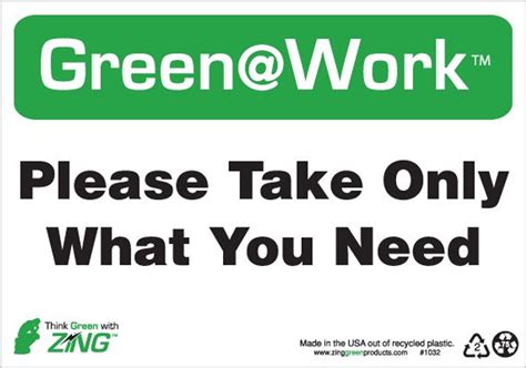 Please Take Only What You Need Sign Green Work Zing