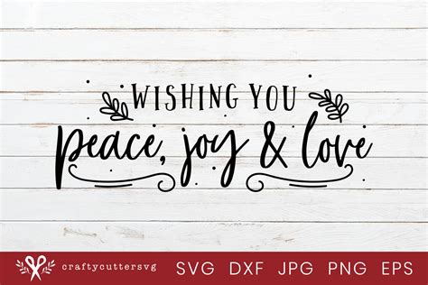 Wishing You Peace Joy And Love Christmas Svg 297353 Cut Files