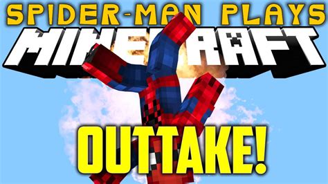 Spider-Man Play's Minecraft - OUTTAKE! - YouTube