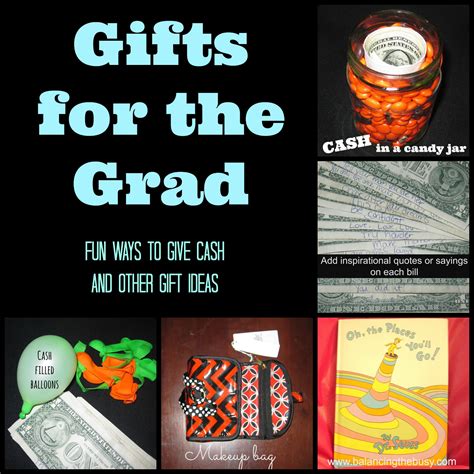 Check spelling or type a new query. Gifts for the Grad: Fun ways to give cash and other gift ...