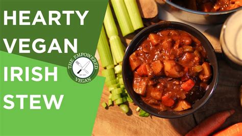 Hearty Vegan Irish Stew Youtube