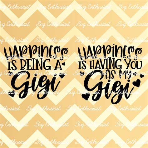 Happiness Is Being A Gigi Svg Happiness Is Having You As My Etsy