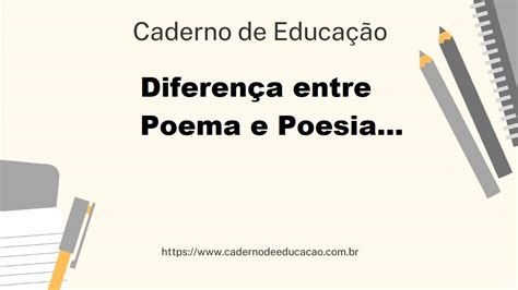 Diferença Entre Poema E Poesia