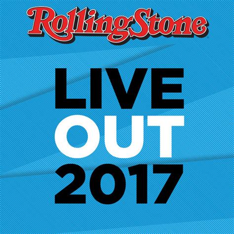 Live Out 2017 Playlist By Rolling Stone México Spotify