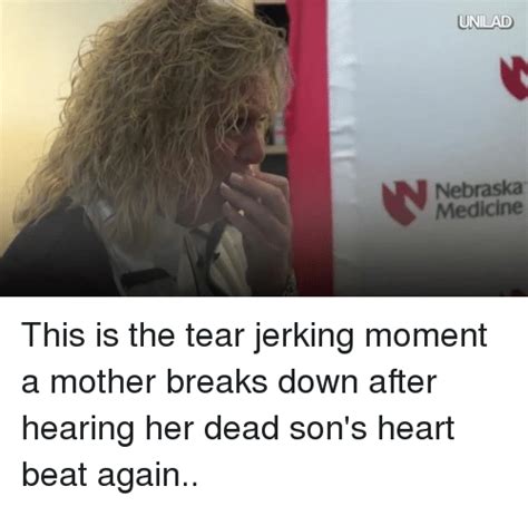 Unlad Nebraska Medicine This Is The Tear Jerking Moment A Mother Breaks