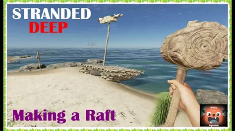 Stranded Deep Making A Raft Xbox Gameplay Youtube