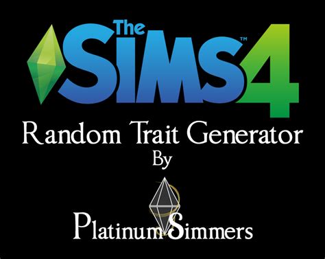 Random Trait Generator For The Sims 4 Create A Sim Demo Platinum Simmers