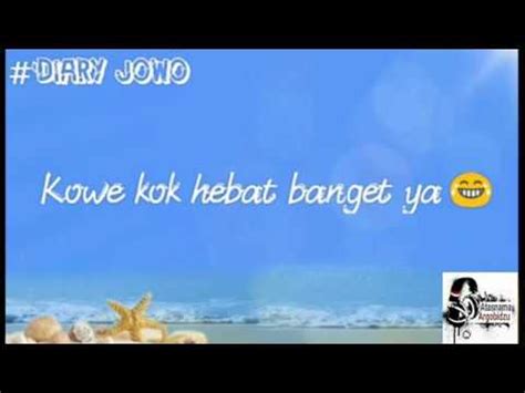 Caption status whatsapp keren tema hitz. "kowe kok hebat banget ya" kata kata jowo cocok buat ...