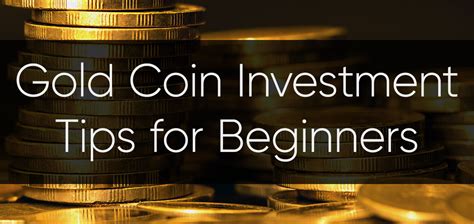 If you are not in favor of holding physical gold, you can go. Gold Coin Investment Tips for Beginners - Banks.org