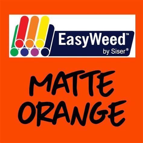 Matte Orange Siser Easyweed Heat Transfer Vinyl Htv Craft Vinyl