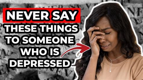 10 Things People With Depression Dont Want To Hear Youtube