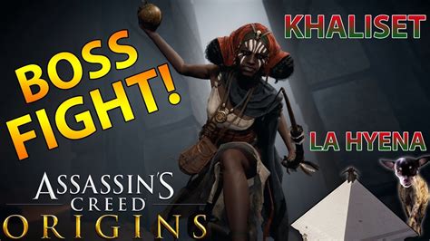 Assassins Creed Origins Khaliset La Hyena Boss Fight Youtube