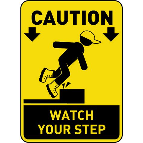 Caution Watch Your Step Sign 6 Safety Notice Signs For Work Place