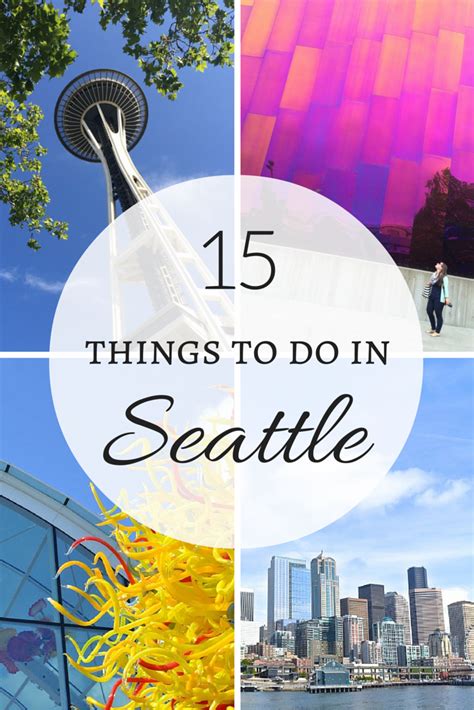 City Guide 15 Things To Do In Seattle Washington Travel Washington